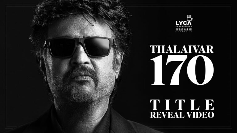സ്‌റ്റൈൽ മന്നൻ രജനീകാന്തിന്റെ 170ആമത് ചിത്രം ‘വേട്ടയൻ’ ! ടൈറ്റിൽ ടീസർ പുറത്ത്
