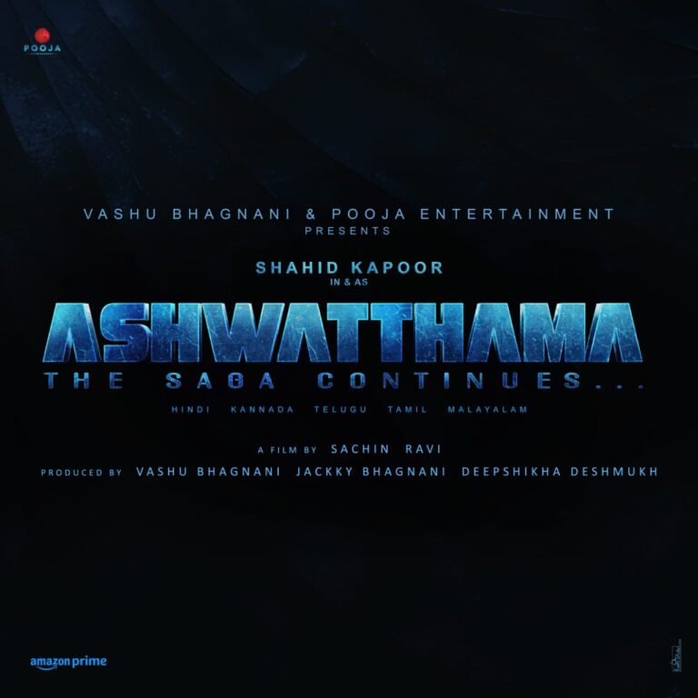 ഷാഹിദ് കപൂർ ചിത്രം ‘അശ്വത്ഥാമ ദി സാഗാ കണ്ടിന്യൂസ്’ ! നിർമ്മാണം പൂജാ എൻ്റർടെയ്ൻമെൻ്റ്