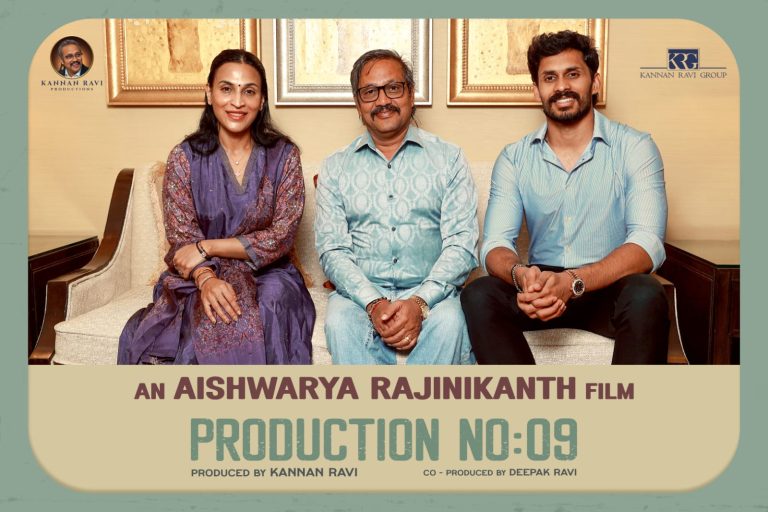 ഐശ്വര്യ രജനികാന്ത് ചിത്രവുമായി കണ്ണൻ രവി പ്രൊഡക്ഷൻസ്