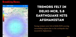 TREMORS FELT IN DELHI NCR, 5.8 EARTHQUAKE HITS AFGHANISTAN 1