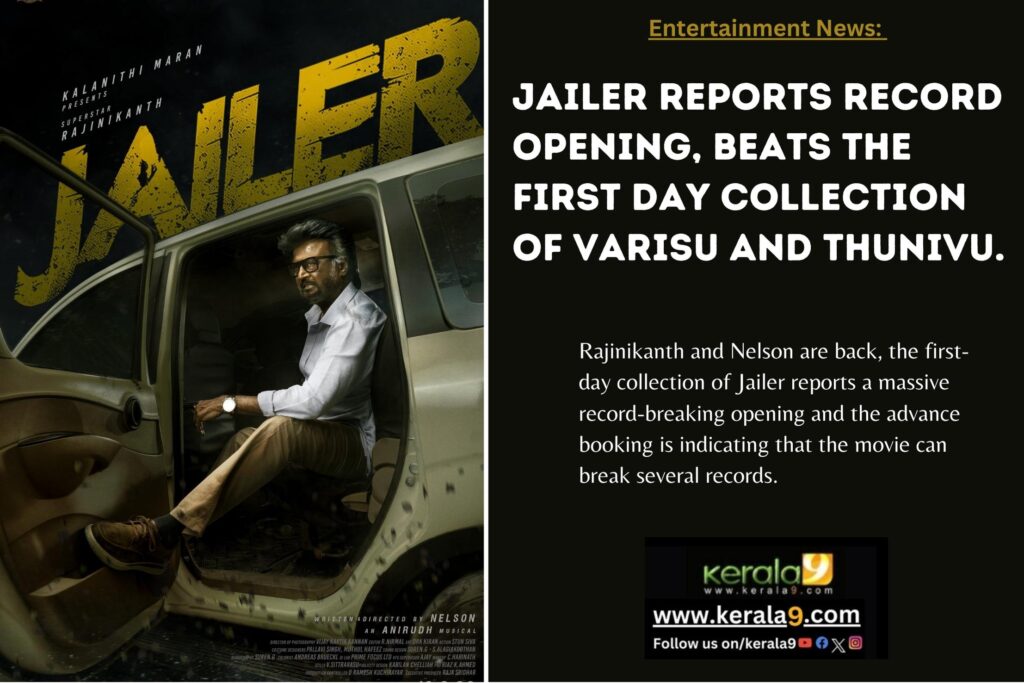 IMG 4379 - Kerala9.com Jailer Reports Record Opening, Beats the First Day Collection of Varisu and Thunivu. 1