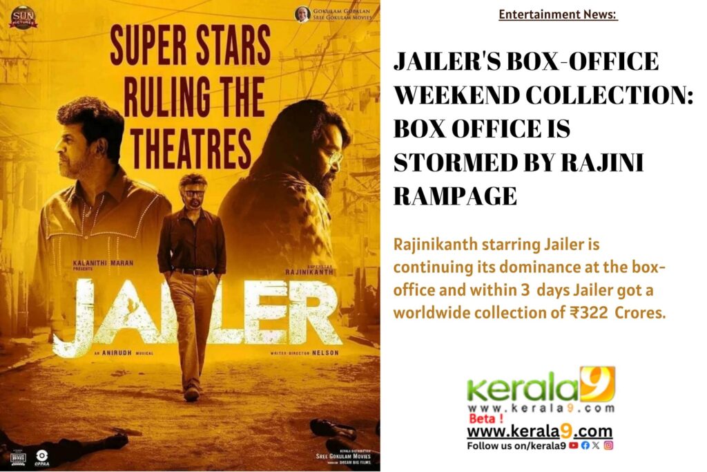 JAILER'S BOX OFFICE WEEKEND COLLECTION: BOX OFFICE IS STORMED BY RAJINI RAMPAGE 1
