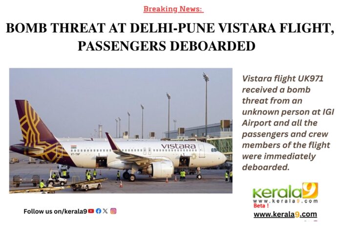 Add a headingBomb Threat at Delhi Pune Vistara Flight, passengers deboarded at IGI Airport 1