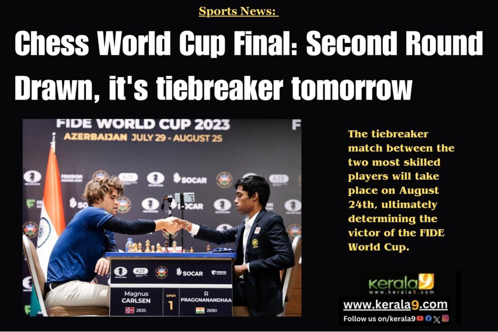 Add Chess World Cup Final Updates: Second Round Drawn, it's tiebreaker tomorrow a heading 1