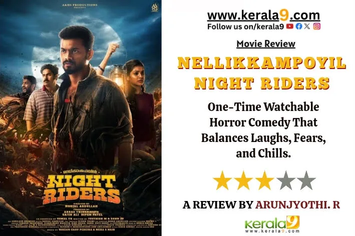 Nellikkampoyil Night Riders Review
