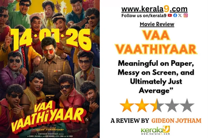 Vaa Vaathiyaar Review